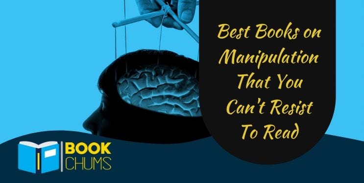 Best Books on Manipulation That You Can't Resist To Read