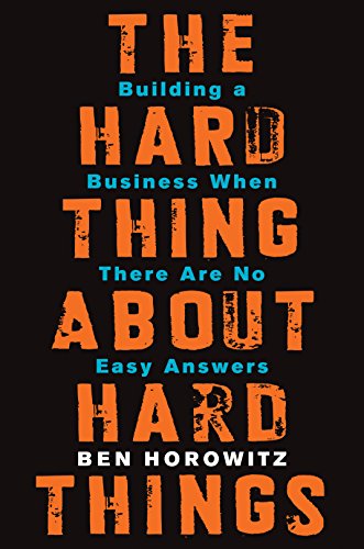 The Hard Thing About Hard Things: best books for starting a business
