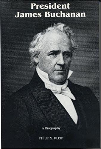 President James Buchanan: A Biography