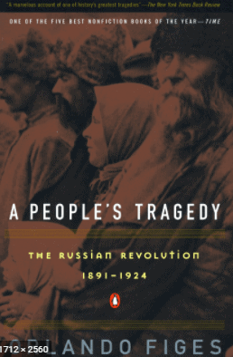 A People's Tragedy: The Russian Revolution
