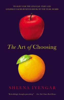 The Art of Choosing by Sheena Iyenger