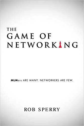 The Game of Networking: MLMers ARE MANY. NETWORKERS ARE FEW