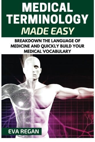 Medical Terminology Made Easy